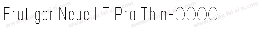 Frutiger Neue LT Pro Thin字体转换